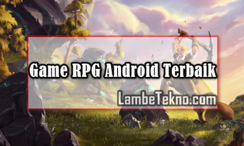 Game Android RPG Terbaik Online dan Offline